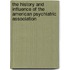 The History and Influence of the American Psychiatric Association