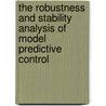 The Robustness and Stability Analysis of Model Predictive Control door Guang Li