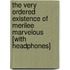 The Very Ordered Existence of Merilee Marvelous [With Headphones]