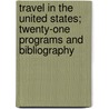 Travel in the United States; Twenty-one Programs and Bibliography door C.E. (Clara Elizabeth) Fanning