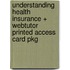 Understanding Health Insurance + Webtutor Printed Access Card Pkg