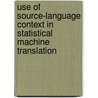 Use Of Source-Language Context In Statistical Machine Translation door Rejwanul Haque