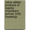 Value Added Products of Sapota (Manilkara Achras (Mill) Foseberg) door Pradip Relekar