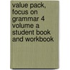 Value Pack, Focus on Grammar 4 Volume a Student Book and Workbook by Harald Fuchs