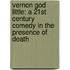 Vernon God Little: A 21st Century Comedy in the Presence of Death