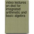 Video Lectures On Dvd For Integrated Arithmetic And Basic Algebra