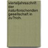 Vierteljahrsschrift der Naturforschenden Gesellschaft in Zu?rich.
