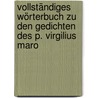 Vollständiges Wörterbuch zu den Gedichten des P. Virgilius Maro by Aenotheus Koch Georg
