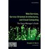 Web Services, Service-Oriented Architectures, and Cloud Computing