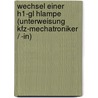 Wechsel Einer H1-Gl Hlampe (Unterweisung Kfz-Mechatroniker / -In) by Mandy Schwaeger