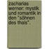 Zacharias Werner: Mystik und Romantik in den "Söhnen des Thals".