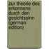 Zur Theorie Des Erkennene Durch Den Gesichtssinn (German Edition)