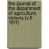 the Journal of the Department of Agriculture, Victoria (V.9 1911)