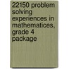 22150 Problem Solving Experiences in Mathematices, Grade 4 Package door Randall I. Charles