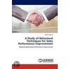 A Study of Behavioral Techniques for Sales Performance Improvement by Peder Seglund