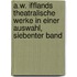 A.W. Ifflands Theatralische Werke in Einer Auswahl, Siebenter Band