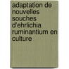 Adaptation de nouvelles souches d'Ehrlichia ruminantium en culture door Jacques Kabore