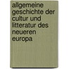 Allgemeine Geschichte der Cultur und Litteratur des neueren Europa door Karl Eichhorn