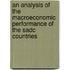 An Analysis Of The Macroeconomic Performance Of The Sadc Countries