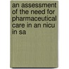 An Assessment Of The Need For Pharmaceutical Care In An Nicu In Sa door Natalie Schellack