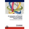 An Evaluation of Financial Practices in Investment Decision Making by Abdul Hafeez Qureshi