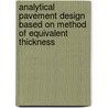 Analytical Pavement Design Based on Method of Equivalent Thickness door Monower Sadique Ceng