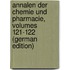 Annalen Der Chemie Und Pharmacie, Volumes 121-122 (German Edition)