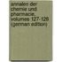 Annalen Der Chemie Und Pharmacie, Volumes 127-128 (German Edition)
