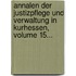Annalen Der Justizpflege Und Verwaltung In Kurhessen, Volume 15...