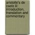 Aristotle's De Caelo Iii: Introduction, Translation And Commentary