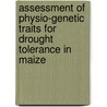 Assessment of Physio-genetic Traits for Drought Tolerance in maize door Muhammad Aslam
