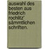 Auswahl des Besten aus Friedrich Rochlitz' sämmtlichen Schriften.