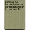 Beiträge Zur Kunde Deutscher Sprachdenkmäler in Handschriften. I door Josef Haupt