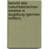 Bericht des Naturhistorischen Vereins in Augsburg (German Edition) door Verein In Augsburg Naturhistorischer