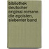 Bibliothek Deutscher Original-Romane. Die Egoisten, Siebenter Band