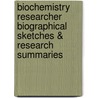 Biochemistry Researcher Biographical Sketches & Research Summaries by James T. Walker