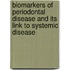 Biomarkers of periodontal disease and its link to systemic disease