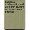 Business Mathematics and 24 Month Student Access Code Card Package by Stanley A. Salzman