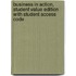 Business in Action, Student Value Edition with Student Access Code