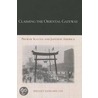 Claiming the Oriental Gateway: Prewar Seattle and Japanese America door Shelley Sang Lee