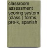Classroom Assessment Scoring System (Class ) Forms, Pre-K, Spanish door Robert Pianta