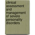 Clinical Assessment And Management Of Severe Personality Disorders