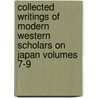 Collected Writings of Modern Western Scholars on Japan Volumes 7-9 by R.P. Dore