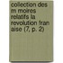 Collection Des M Moires Relatifs La Revolution Fran Aise (7, P. 2)