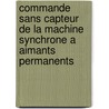 Commande Sans Capteur De La Machine Synchrone A Aimants Permanents door Marwa Ezzat