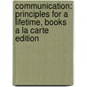 Communication: Principles for a Lifetime, Books a la Carte Edition door Susan J. Beebe