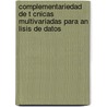 Complementariedad de T Cnicas Multivariadas Para an Lisis de Datos door Melba Liliana Vertel Morinson