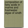 Composition of Fatty Acids in Marine and Freshwater Algae of Sindh door Ehsan Elahi Valeem