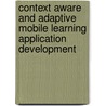 Context Aware and Adaptive Mobile Learning Application Development by Nagella Uday Bhaskar