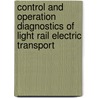 Control and Operation Diagnostics of Light Rail Electric Transport door Argo Rosin